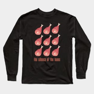 The Silence of the Hams - Funny meat lovers design Long Sleeve T-Shirt